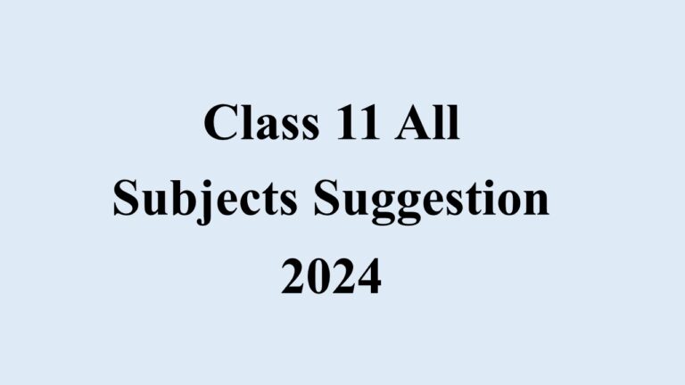 West Bengal Class 11th All Subjects Suggestion 2024 WBCHSE