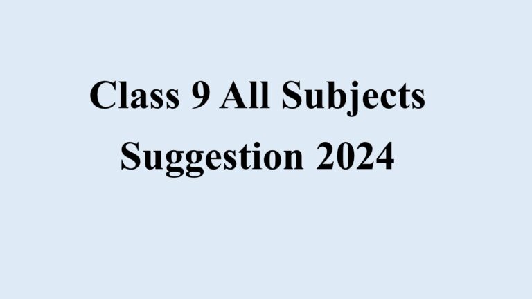 Class 9 All Subjects Suggestion 2024